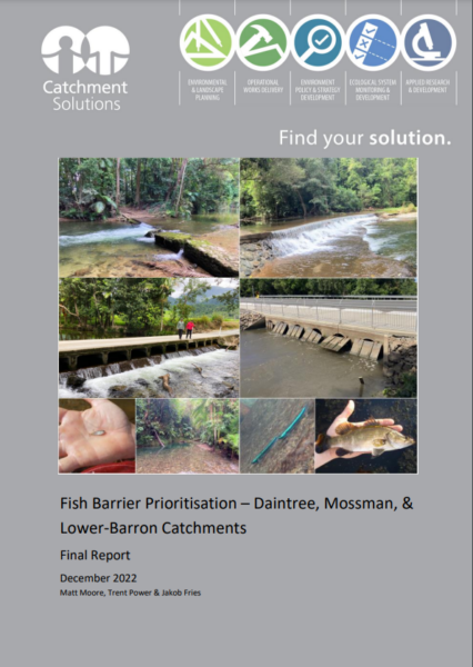 CS Environmental Fish Barrier Prioritisation Report - Daintree, Mossman & Lower Barron Catchments